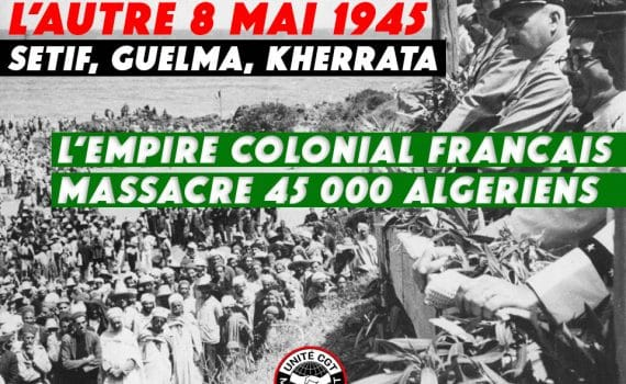 8 mai 1945 : festivités en France, massacres de civils en Algérie ayant participé à la victoire contre le nazisme