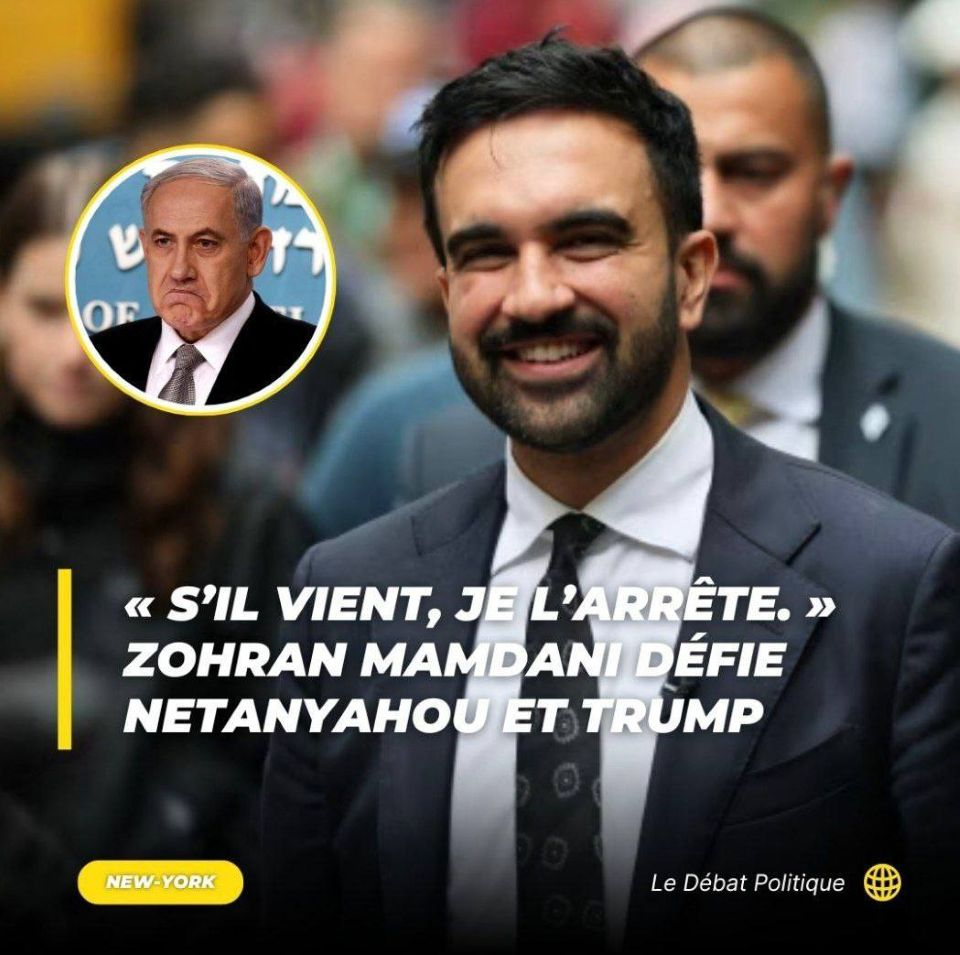 Conformément au droit international : Zohran Mamdani a affirmé qu'il ordonnerait l'arrestation de Benjamin Netanyahu s'il mettait un pied dans sa ville