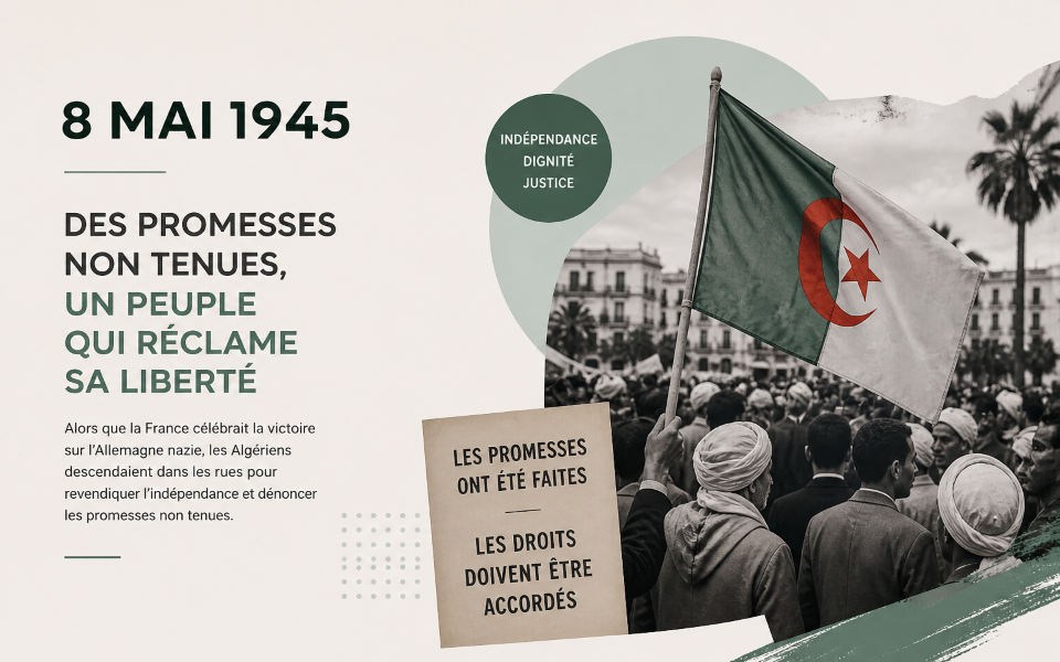 L'accord entre le général de Gaulle et les Algériens musulmans sur l'autonomie de l'Algérie vole en éclats le 8 mai 1945