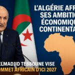L'Algérie pourrait-elle devenir une future puissance économique et militaire ?