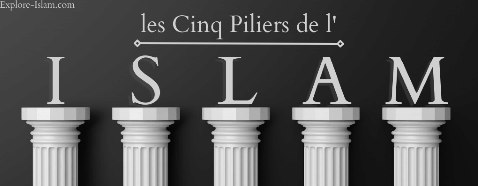 Comprendre les cinq piliers de l'islam